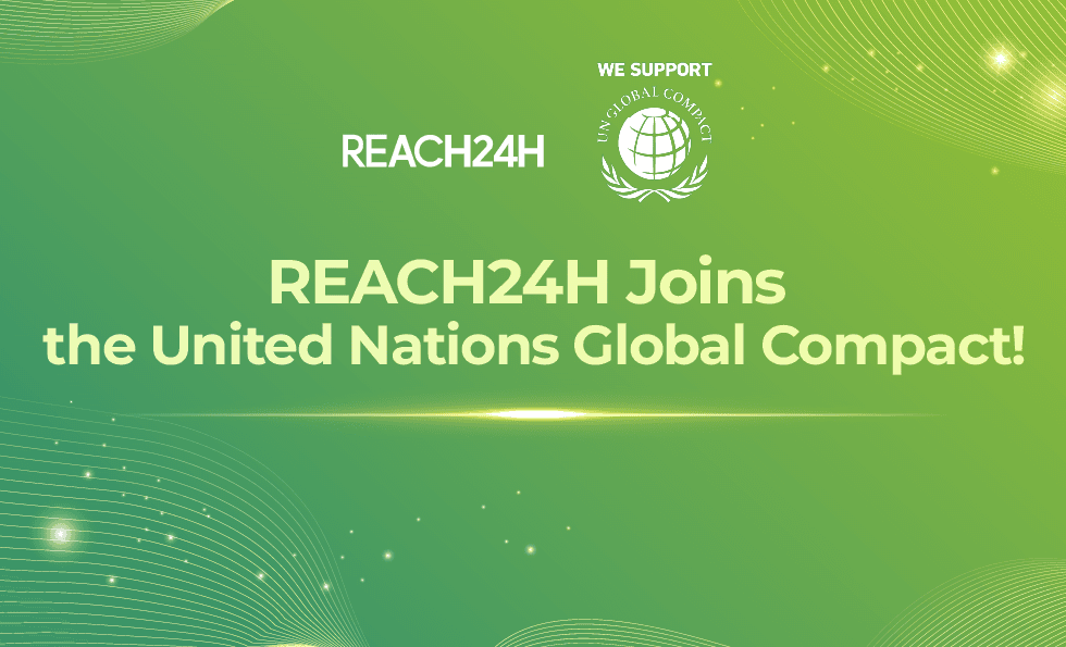 REACH24H rejoint officiellement le Pacte mondial des Nations unies (UNGC), construisant un avenir durable grâce au pouvoir de la conformité